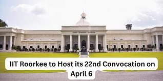 IIT Roorkee to Host its 22nd Convocation on April 6; Check Details Here